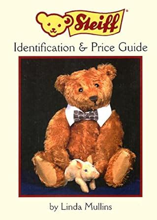 steiff identification and price guide.